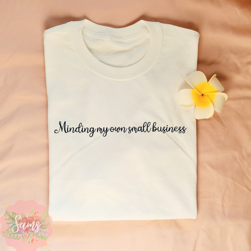 Minding My Own Small Business
